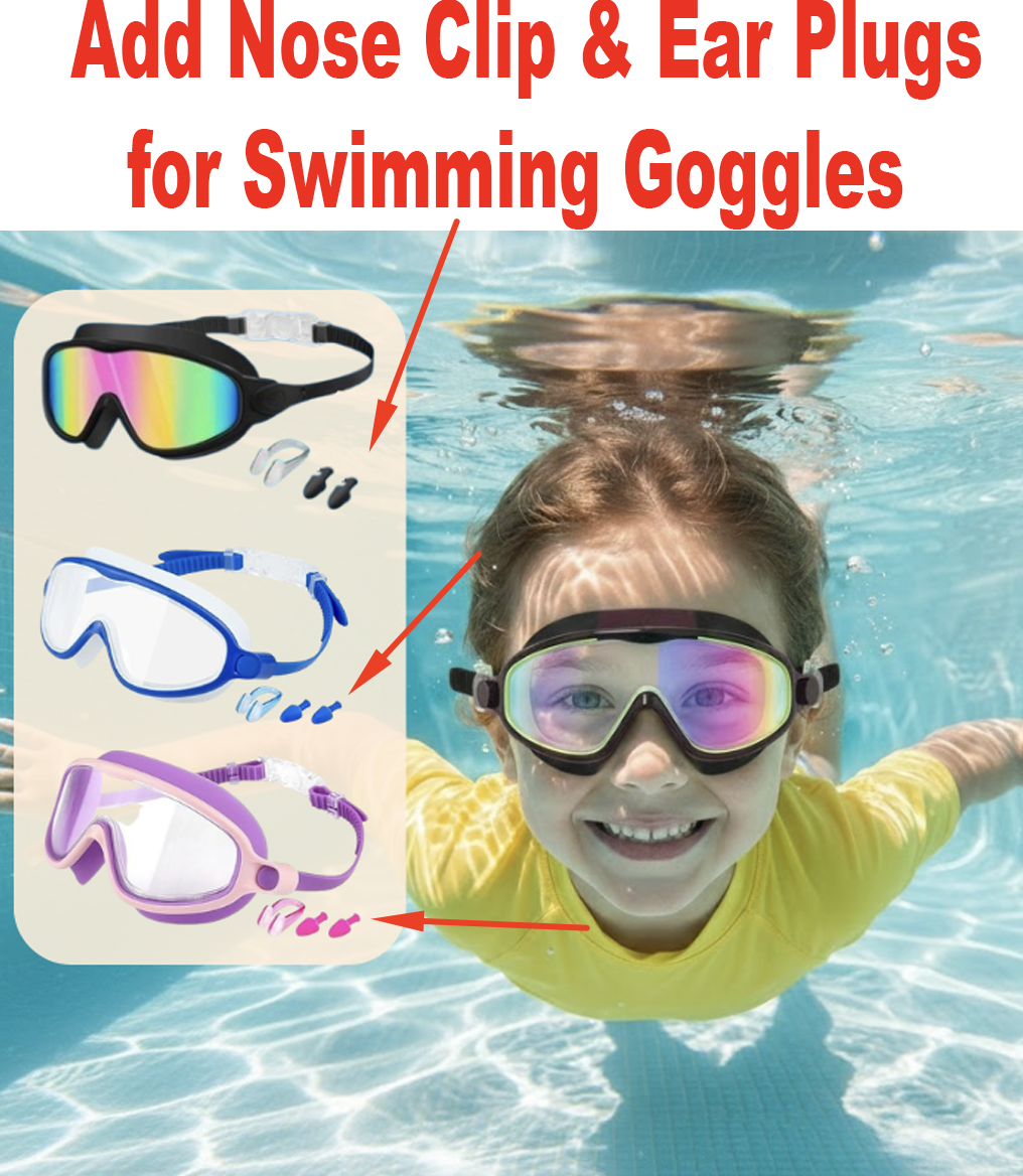 Add Nose Clip & Ear Plugs for Swimming Goggles
